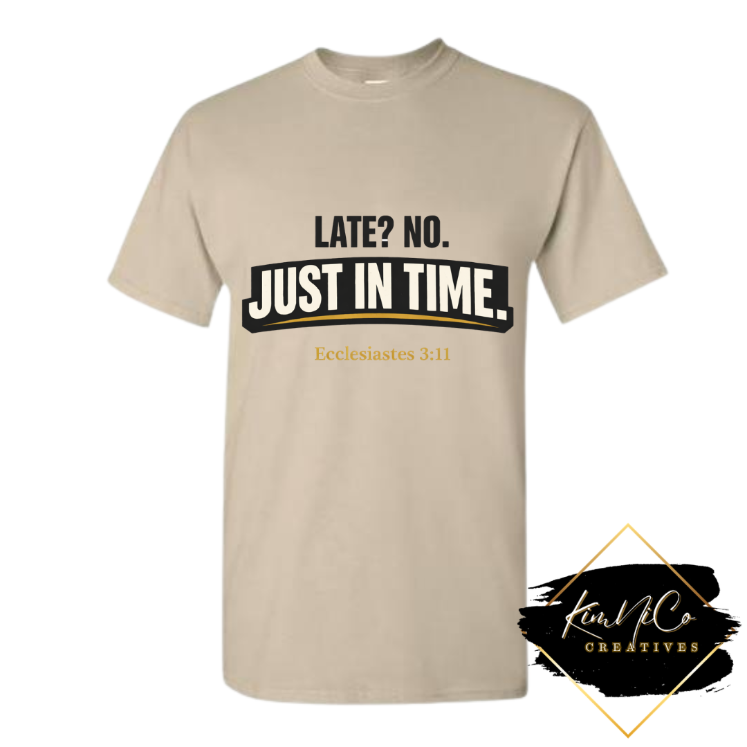 Just In Time™ Tee